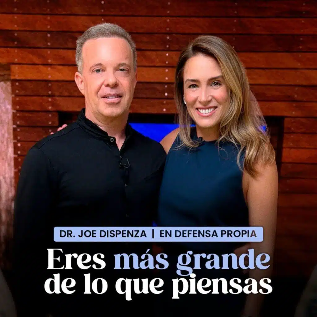 Eres más GRANDE de lo que PIENSAS | Dr. Joe Dispenza En Defensa Propia | Erika De La Vega