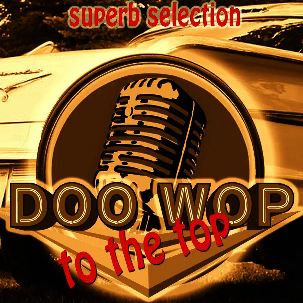 Doo Wop to the Top