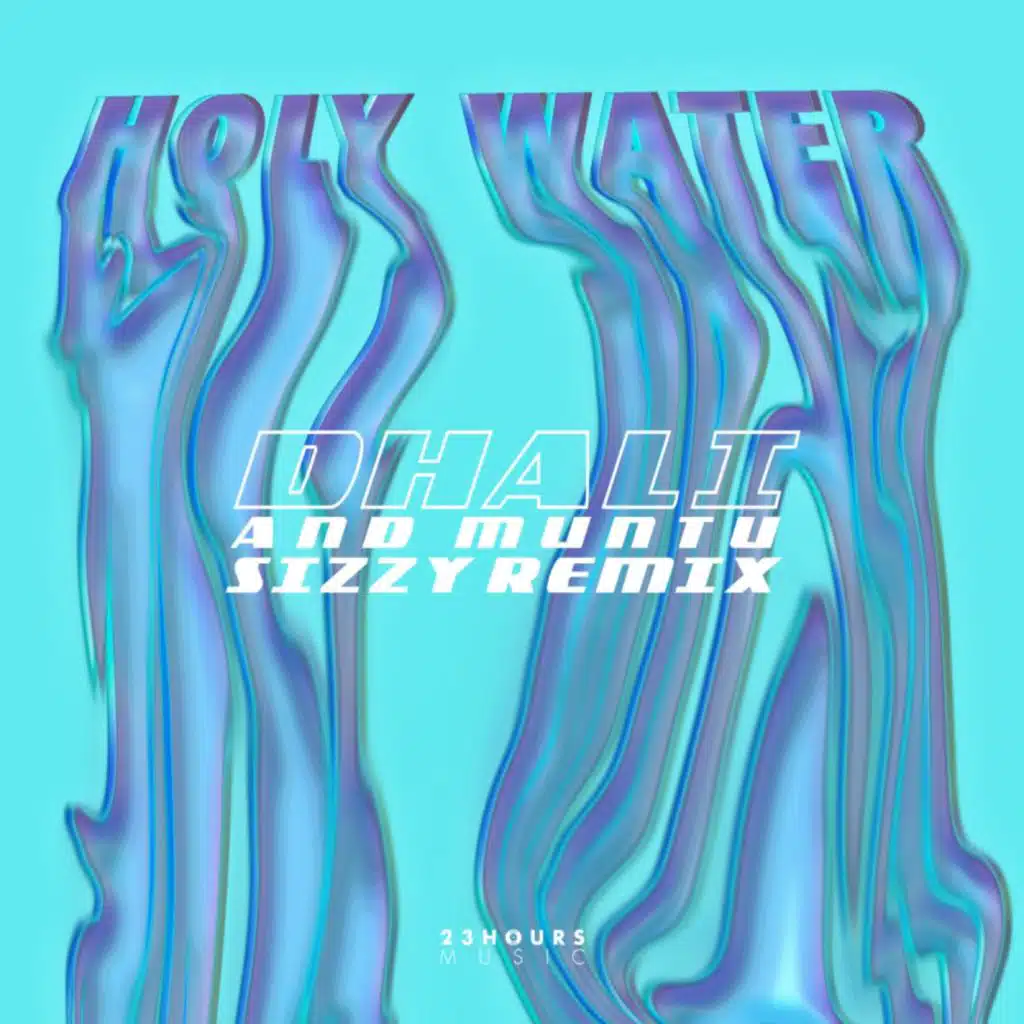 Holy Water (Sizzy Remix) [feat. 9]