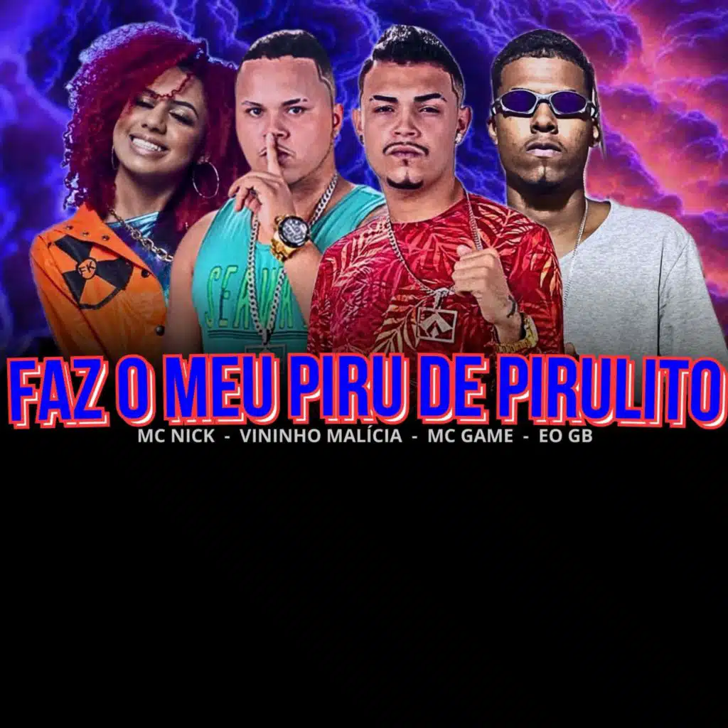 Faz o Meu Piru de Pirulito