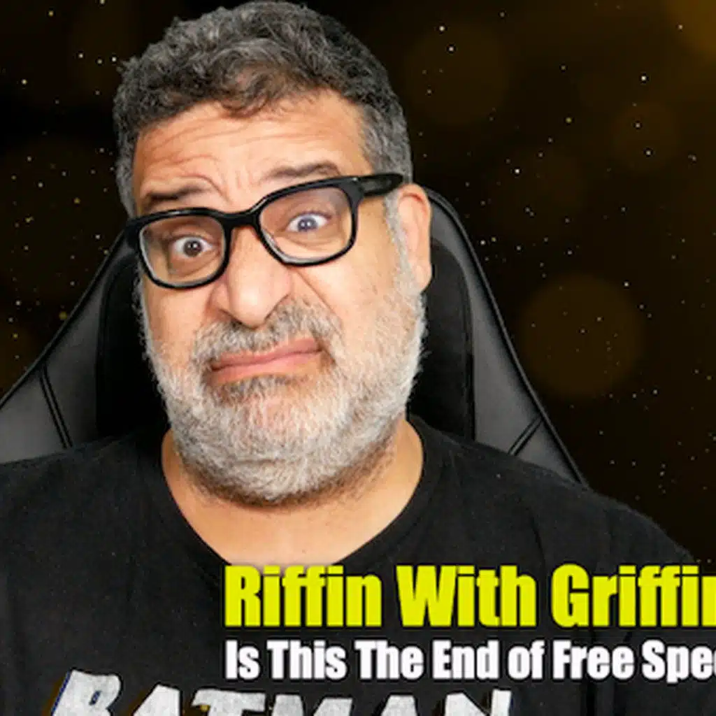 The End of Free Speech? RWG EP329