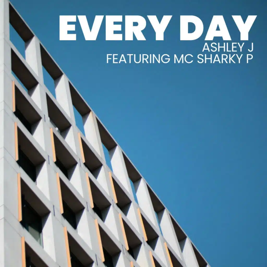 Every Day (feat. MC Sharky P)
