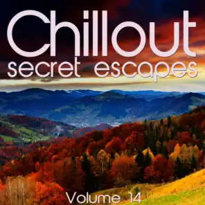 Chillout: Secret Escapes, Vol. 14