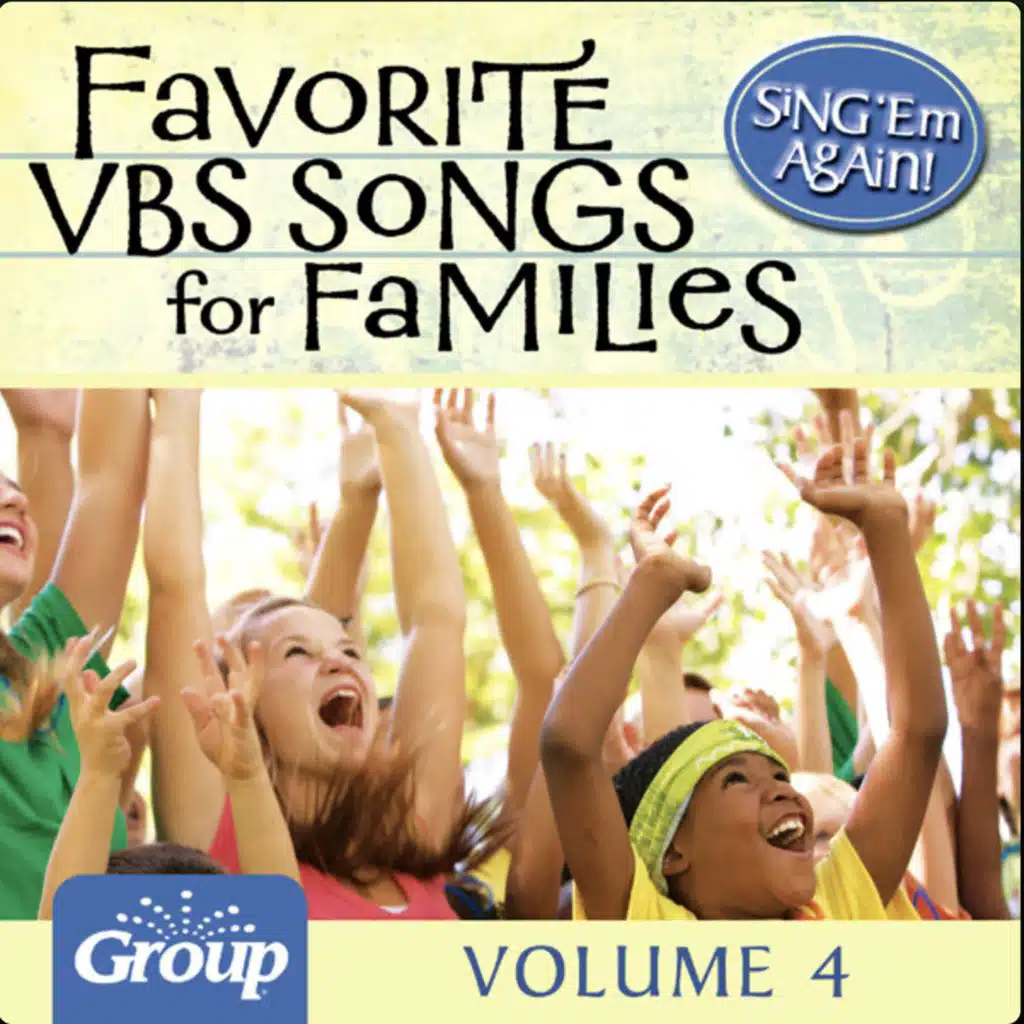 Sing 'Em Again! Favorite VBS Songs For Families, Vol. 4