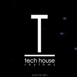 Tech House Rhythms