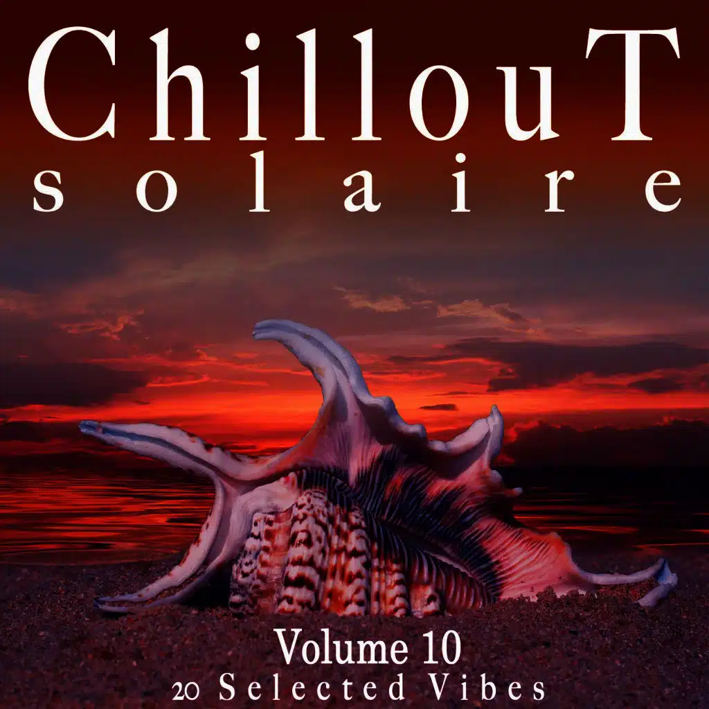 Chillout Solaire, Vol. 10
