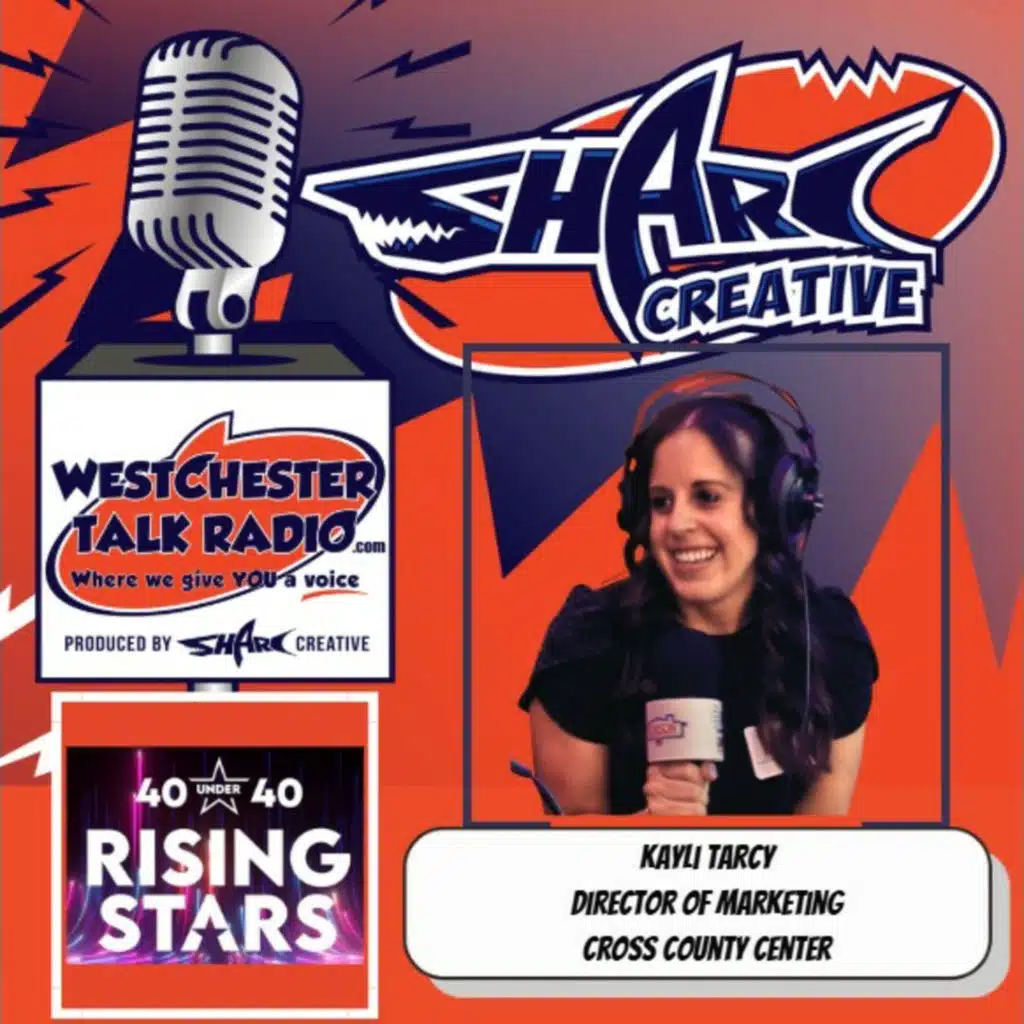 Episode 142: Business Council of Westchester's Rising Stars-40 Under 40 Awards, with host Joan Franzino and Featuring Award Winner Kayli Tarcy, Director Of Marketing for Cross County Center