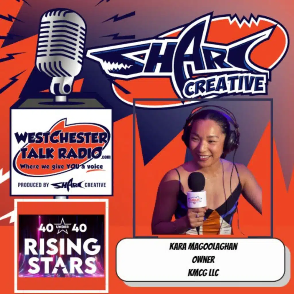 Episode 143: Business Council of Westchester's Rising Stars-40 Under 40 Awards, with host Joan Franzino and Featuring Award Winner Kara Magoolaghan, Owner of KMCG LLC