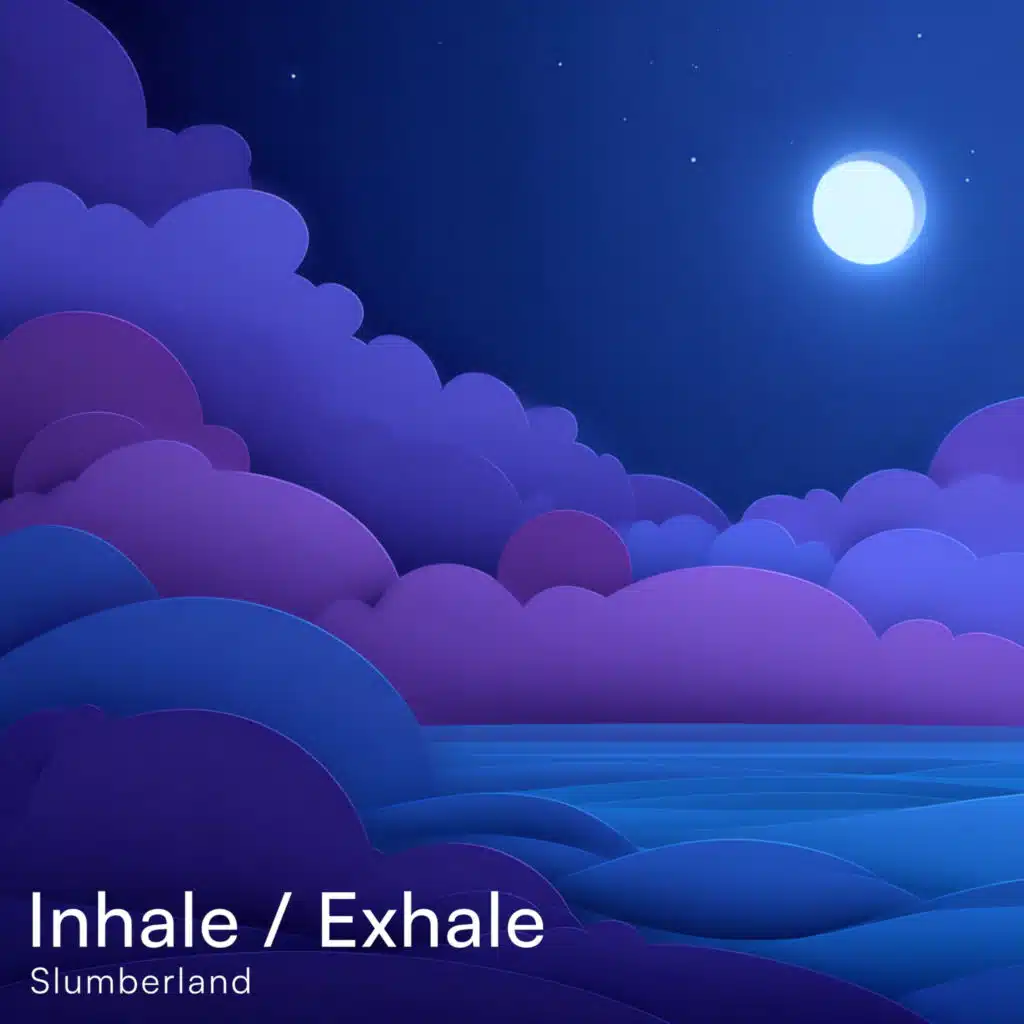Inhale / Exhale