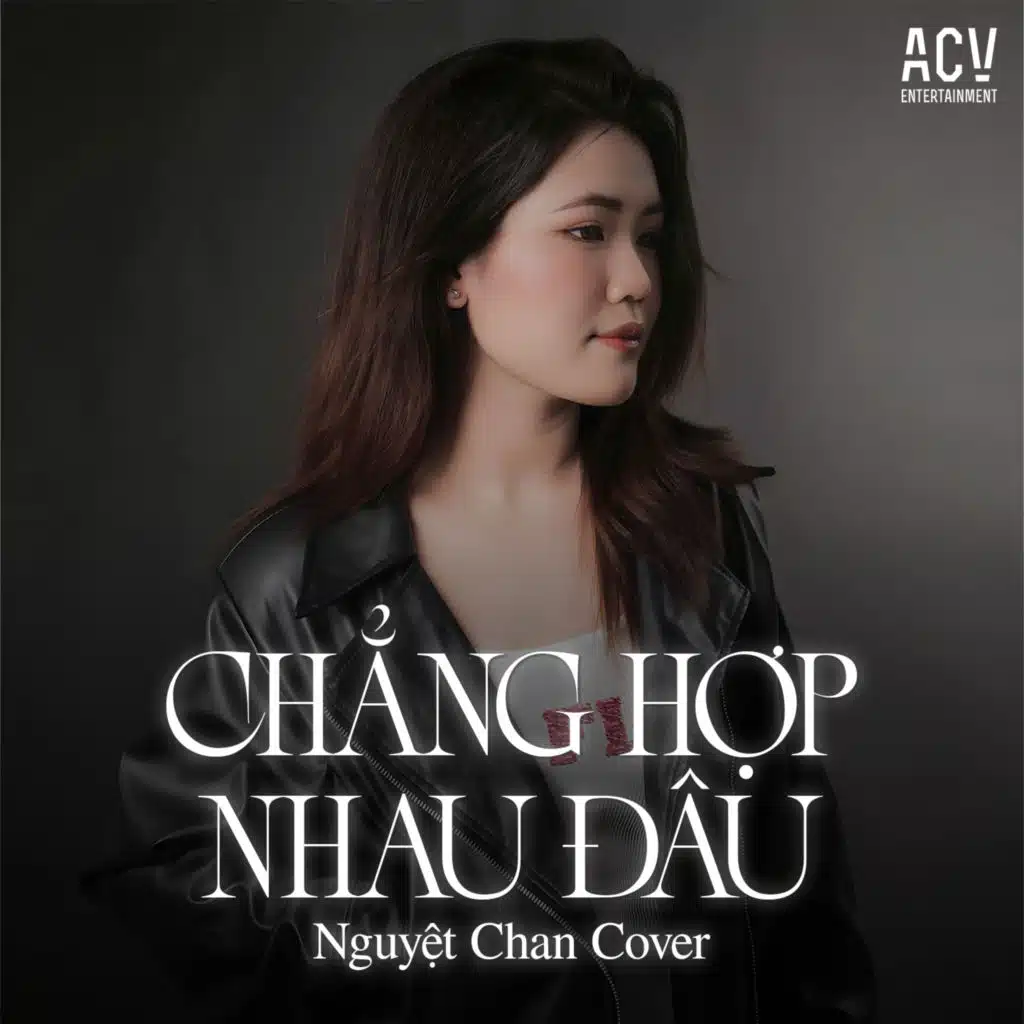 Chẳng Hợp Nhau Đâu