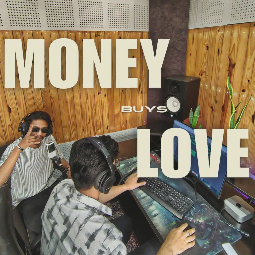 MONEY BUYS LOVE
