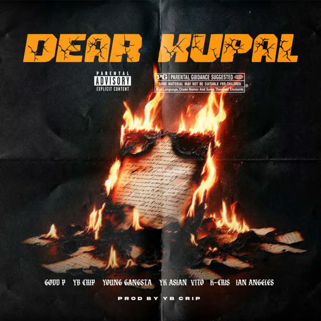 DEAR KUPAL (feat. VITO MIRANDA, Young Gangsta, YK ASIAN, K-CRIS, IAN ANGELES & YB Crip)