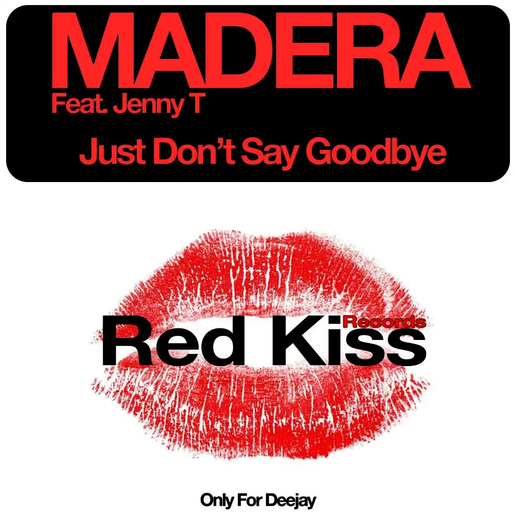 Just Don't Say Goodbye (Club Mix)