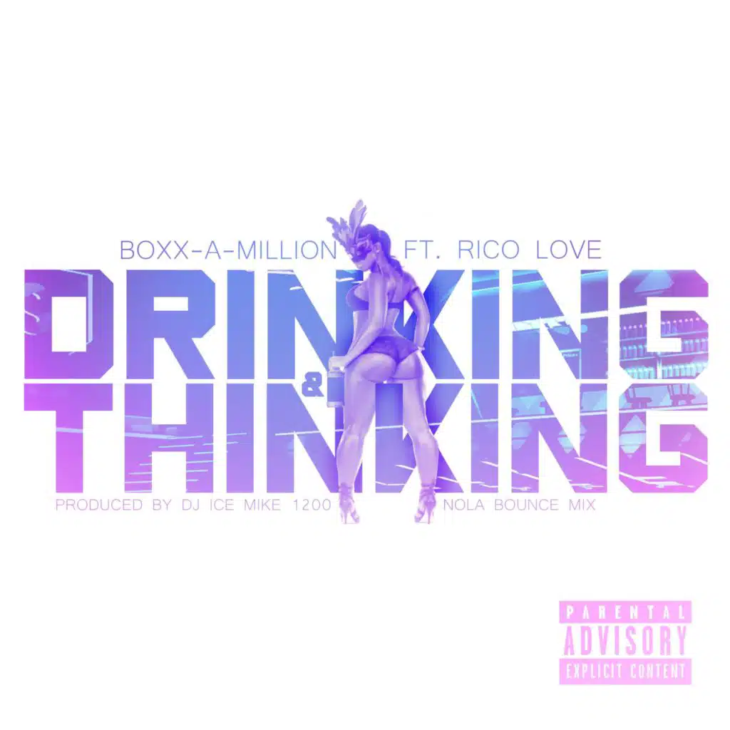 Drinking & Thinking (feat. Rico Love)