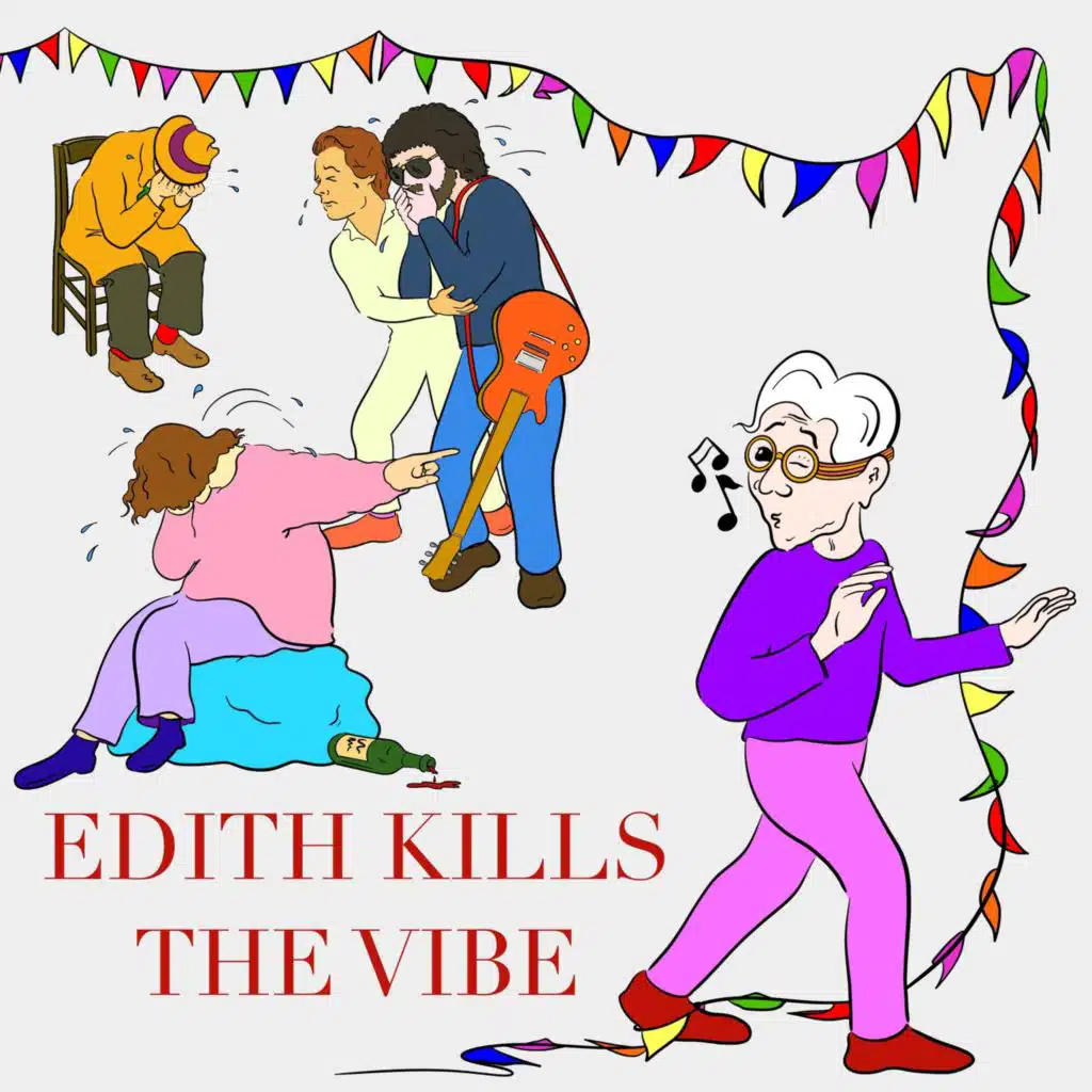 Edith Kills The Vibe
