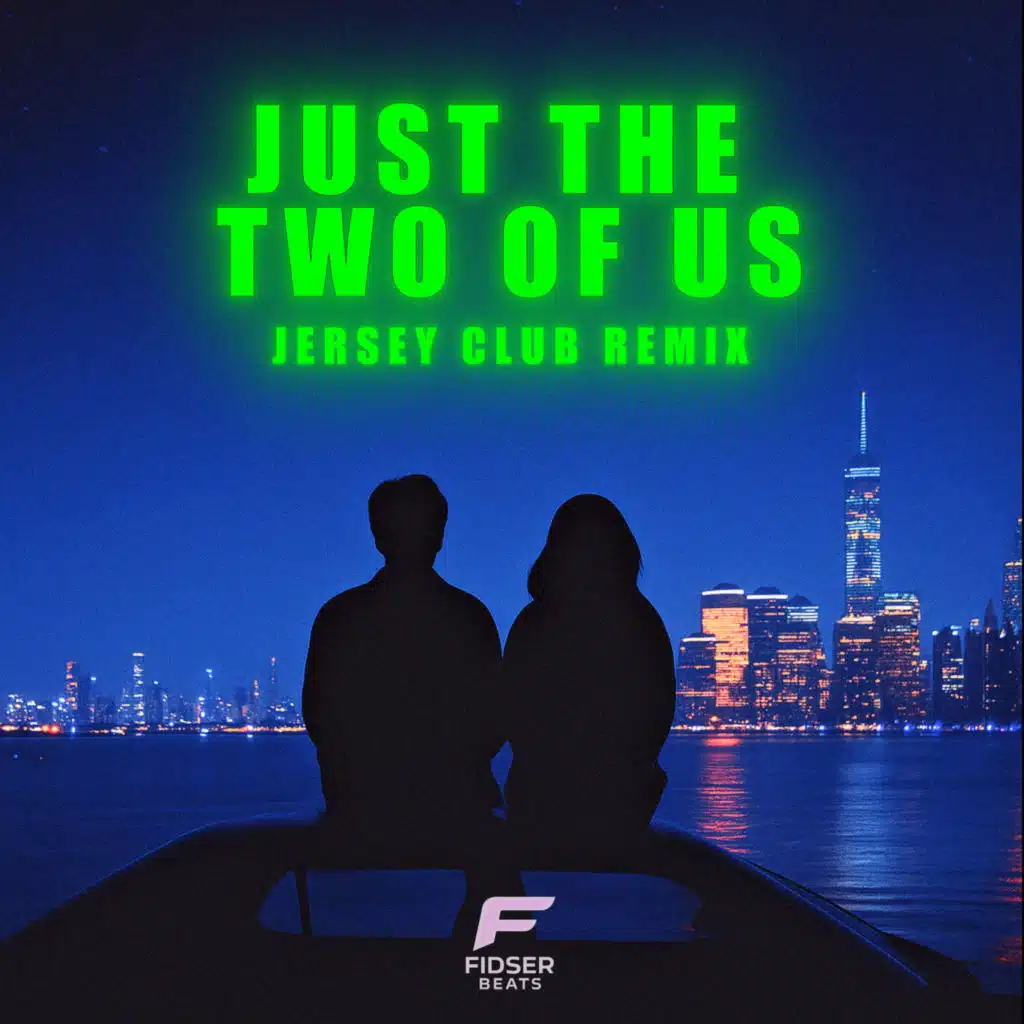 Just The Two Of Us (Jersey Club)