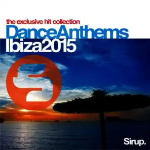 Sirup Dance Anthems Ibiza 2015