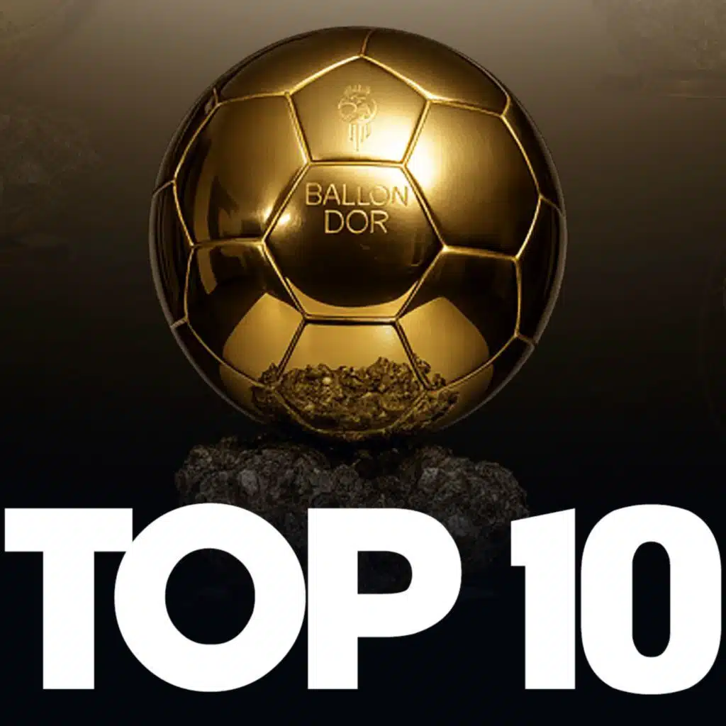 🏆 Mon top 10 du Ballon d'Or...