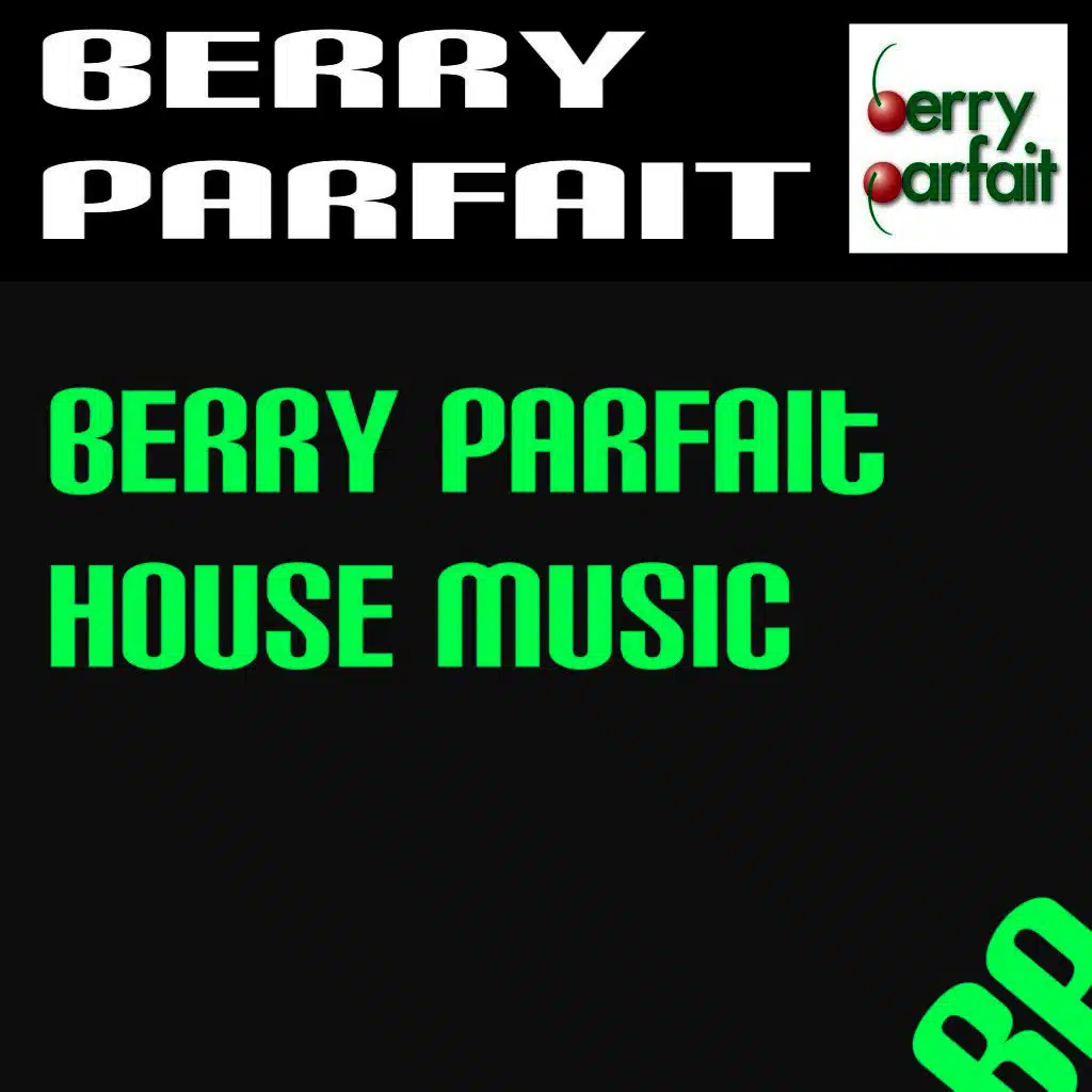 Berry Parfait House Music
