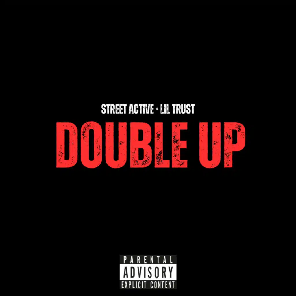 Street Active & Lil Trust