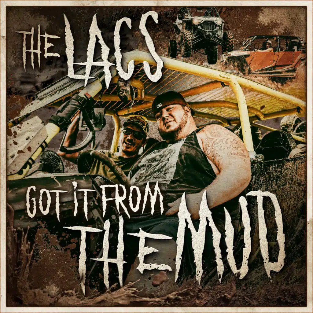 Got It From the Mud