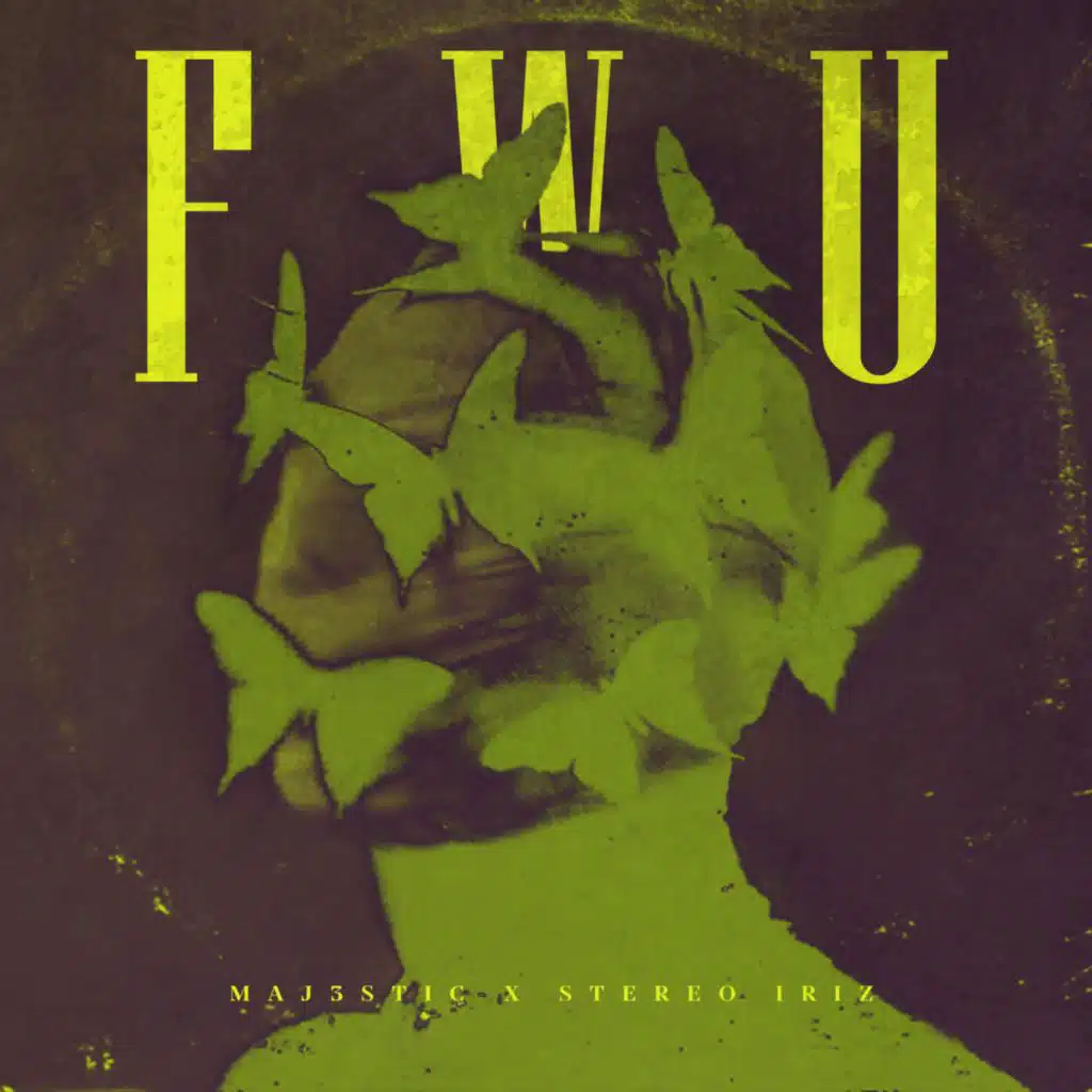 FWU (feat. Stereo Iriz)