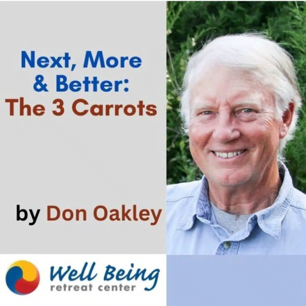 Next, More & Better: The Three Carrots