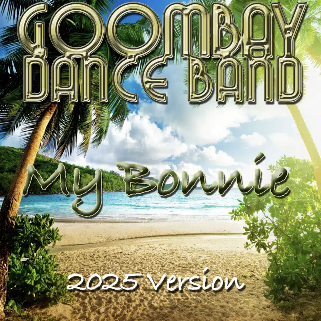 My Bonnie (2025 Version)