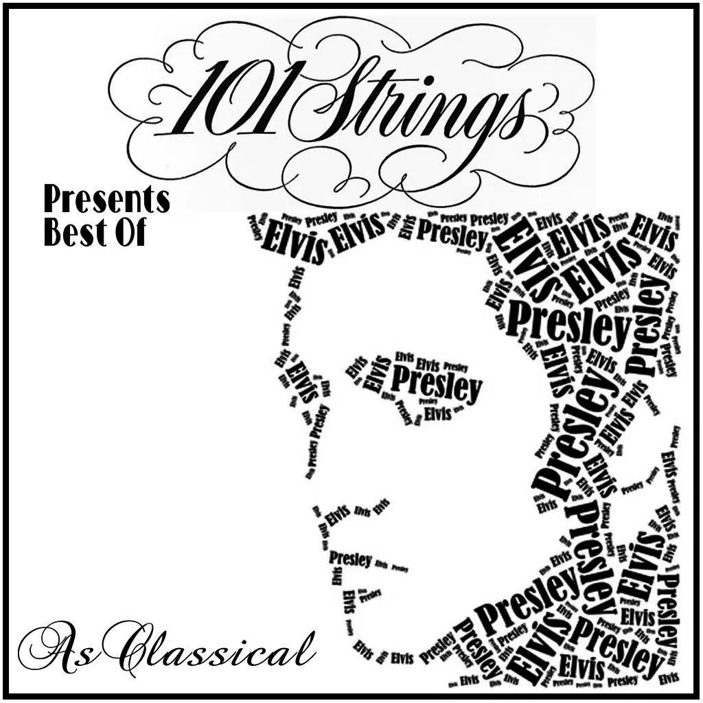 101 Strings Presents Best of: Elvis Presley as Classical