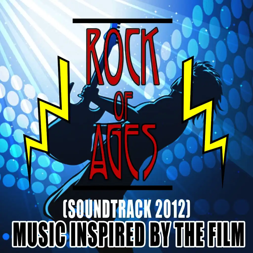 Rock of Ages (Soundtrack 2012) [Music Inspired by the Film]