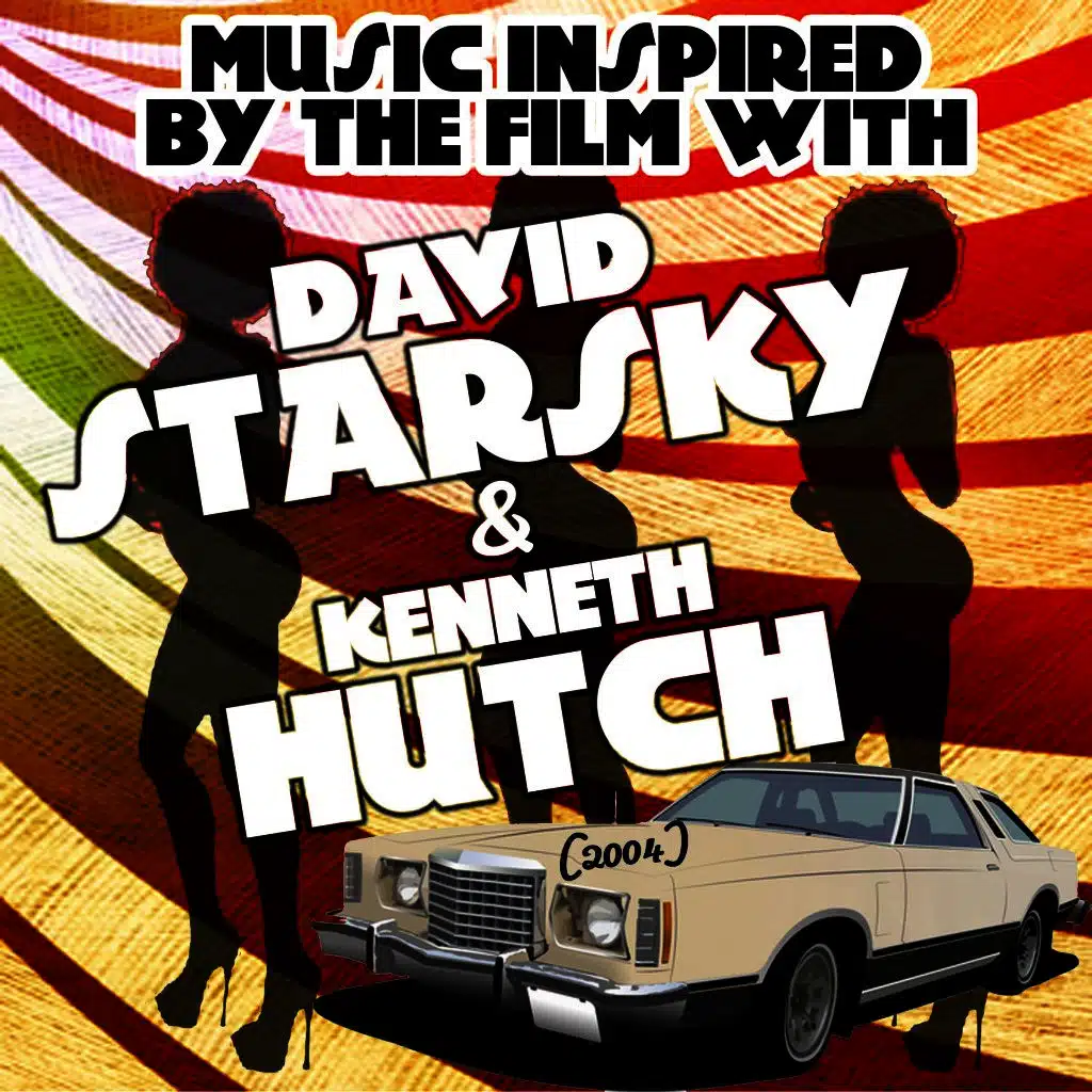 Music Inspired by the Film With: David Starsky & Kenneth Hutch (2004)