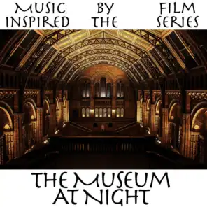 Music Inspired by the Film Series: The Museum at Night