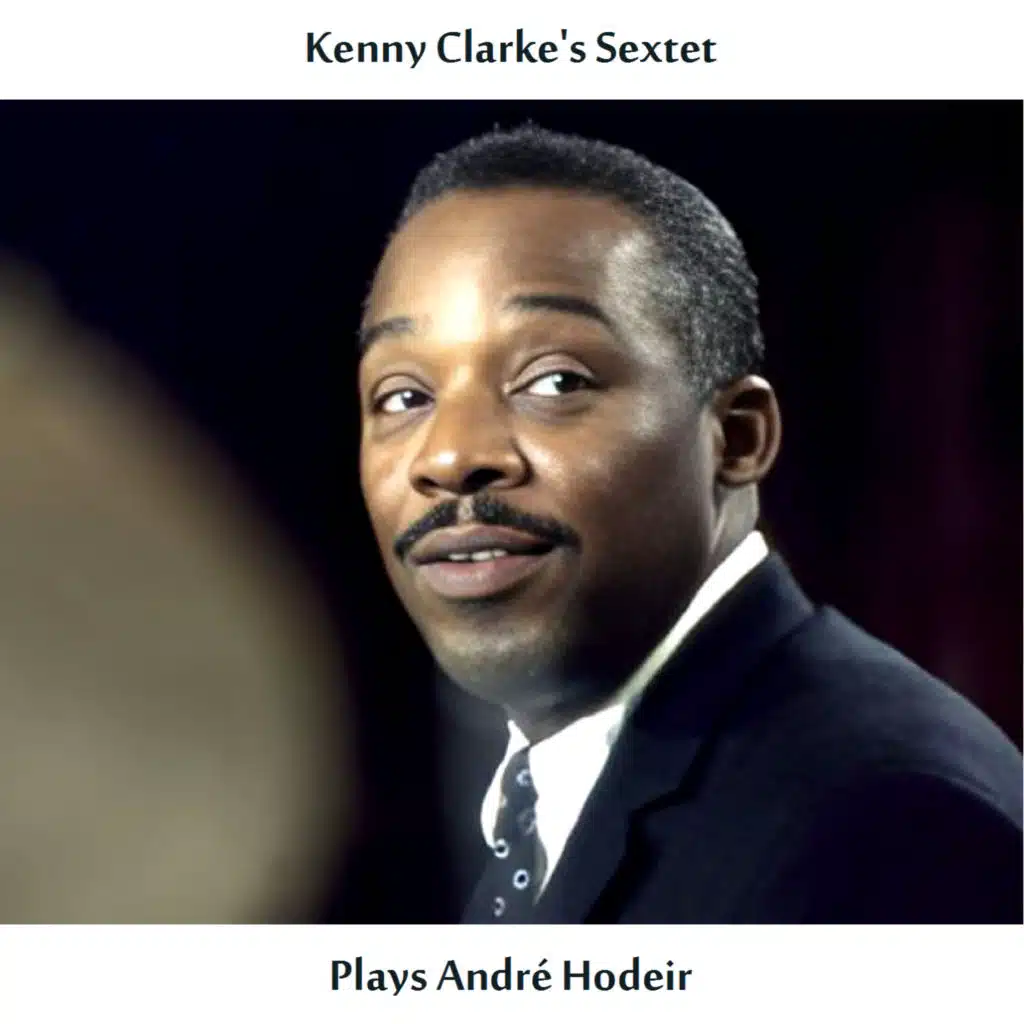 Kenny Clarke's Sextet