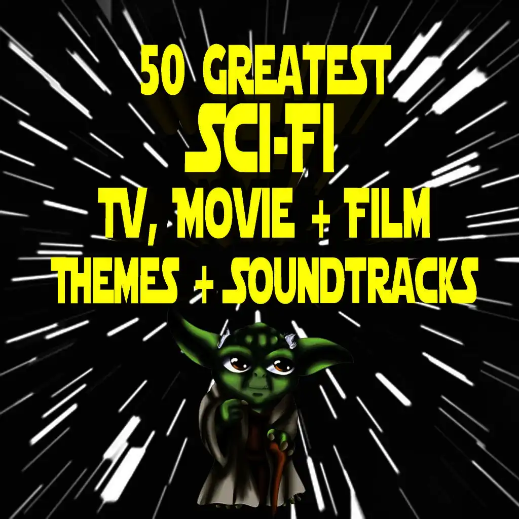 50 Greatest Sci-Fi TV, Movie & Film Themes & Soundtracks