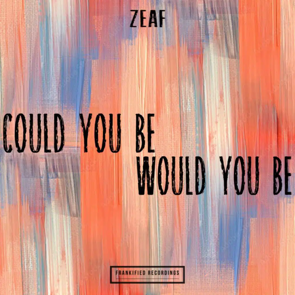 Could You Be, Would You Be (Radio Edit)