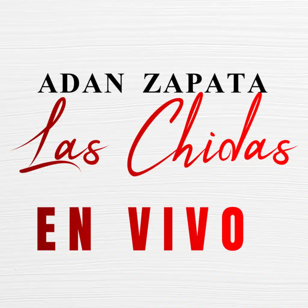 Las Chidas (En Vivo)
