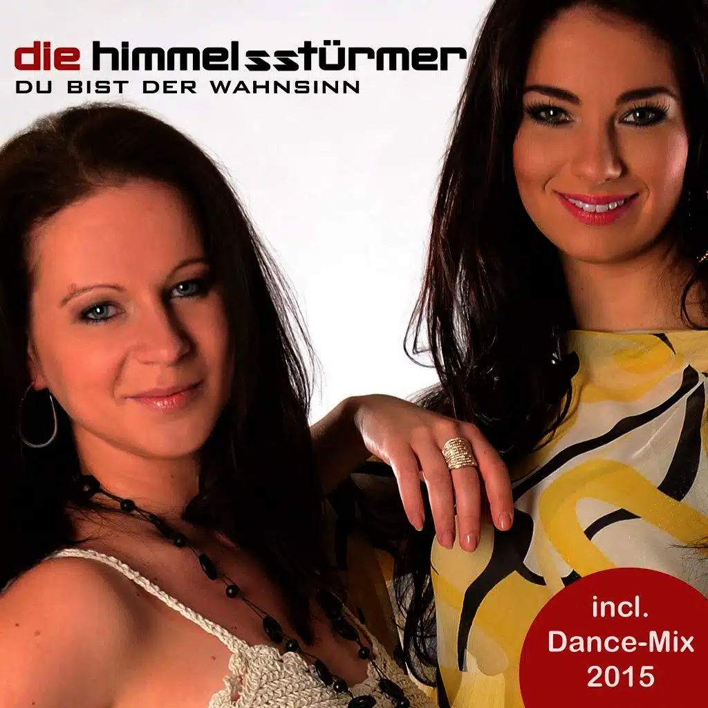 Du bist der Wahnsinn - Versionen 2015