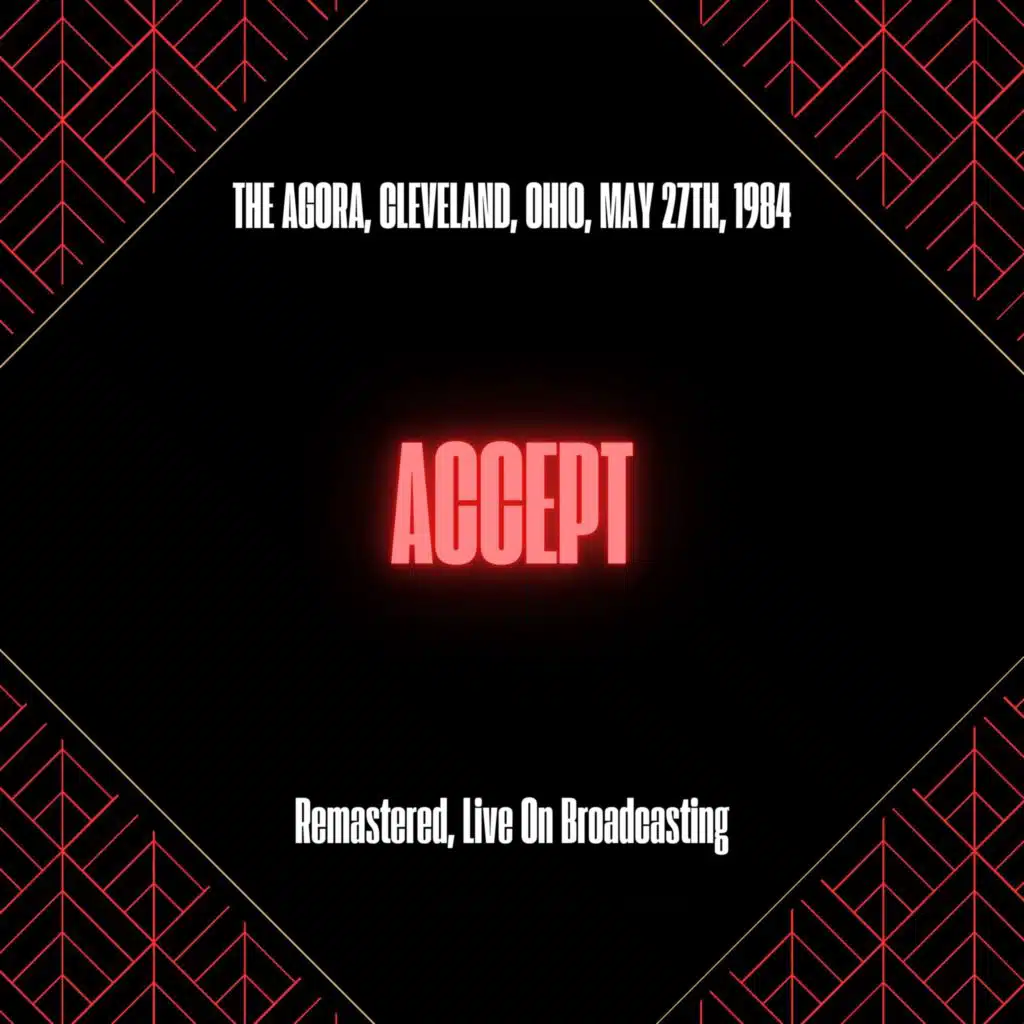 The Agora, Cleveland, Ohio, May 27th, 1984 (Remastered, Live On Broadcasting)