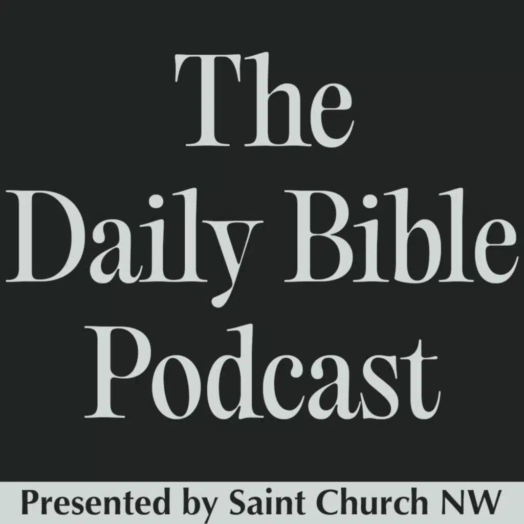 Numbers Chapter 11 - The Daily Bible Podcast