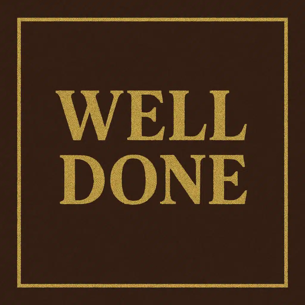 Well Done