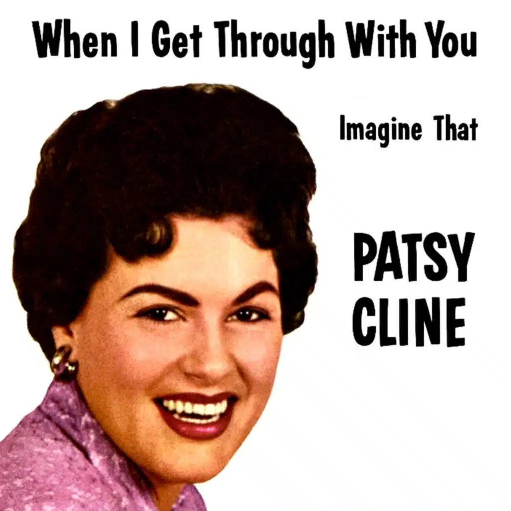 When I Get Through With You / Imagine That