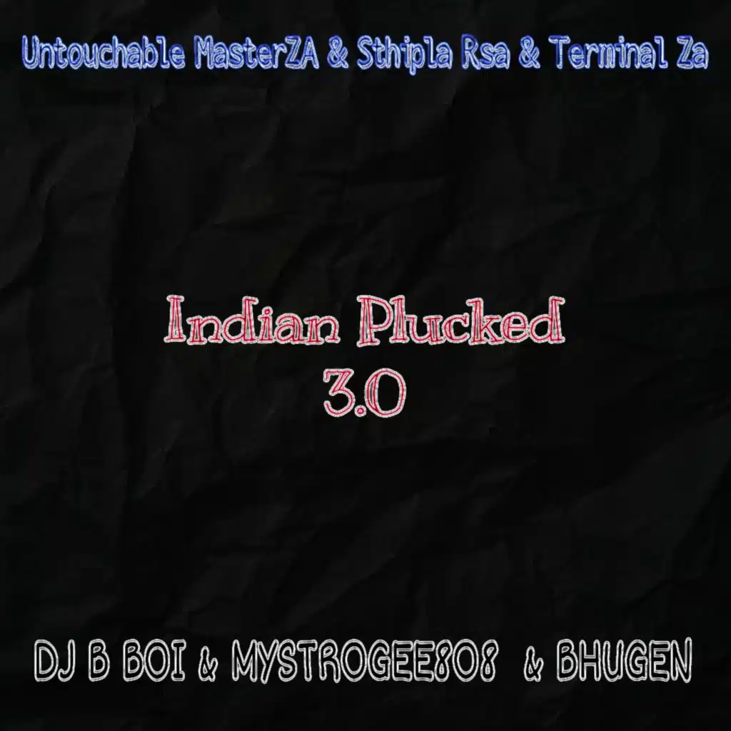 Sthipla Rsa, Untouchable MasterZA & Terminal ZA