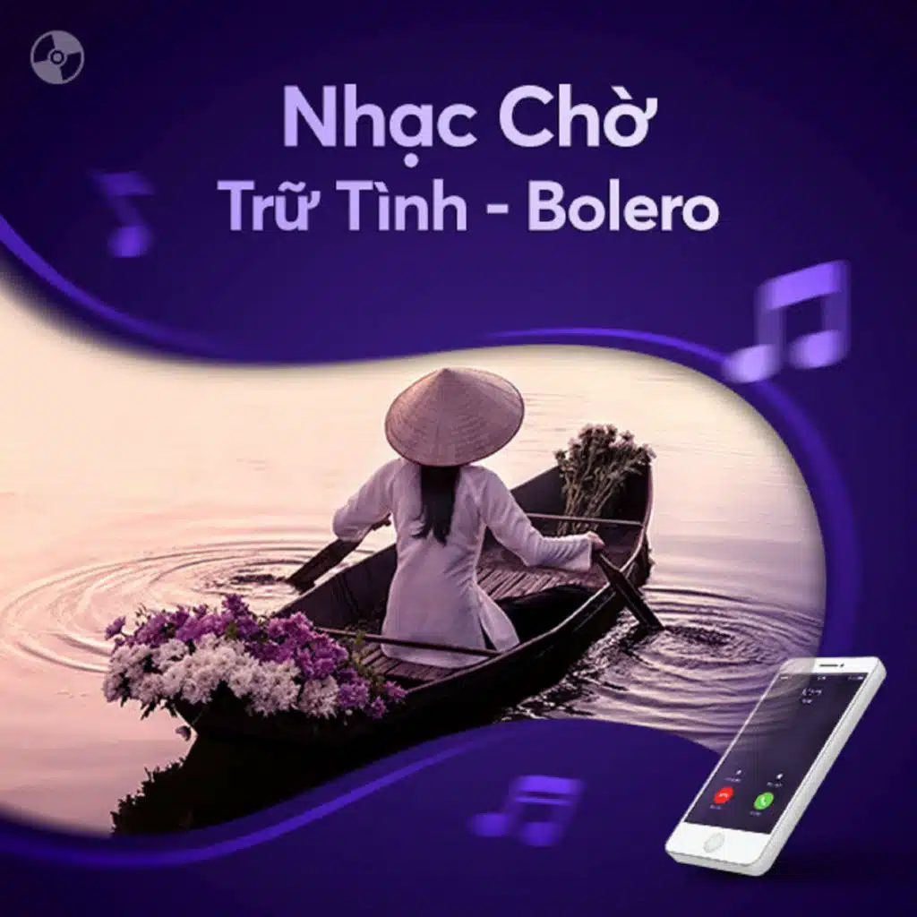 Tuyển tập nhạc chờ Bolero hay nhất (phần 3)