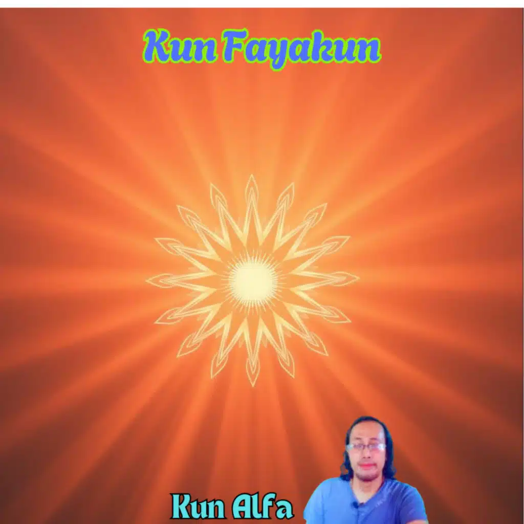 Kun Fayakun
