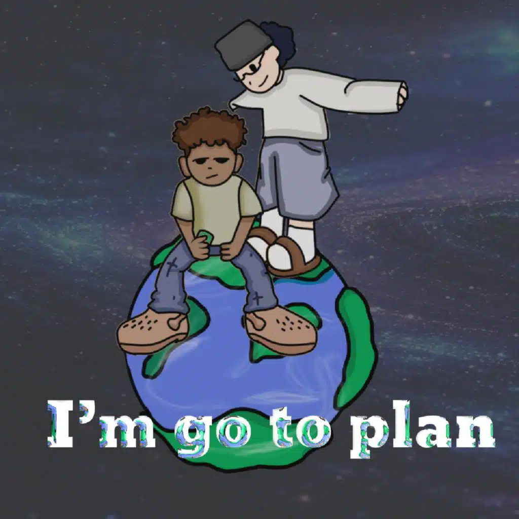 I'm go to plan