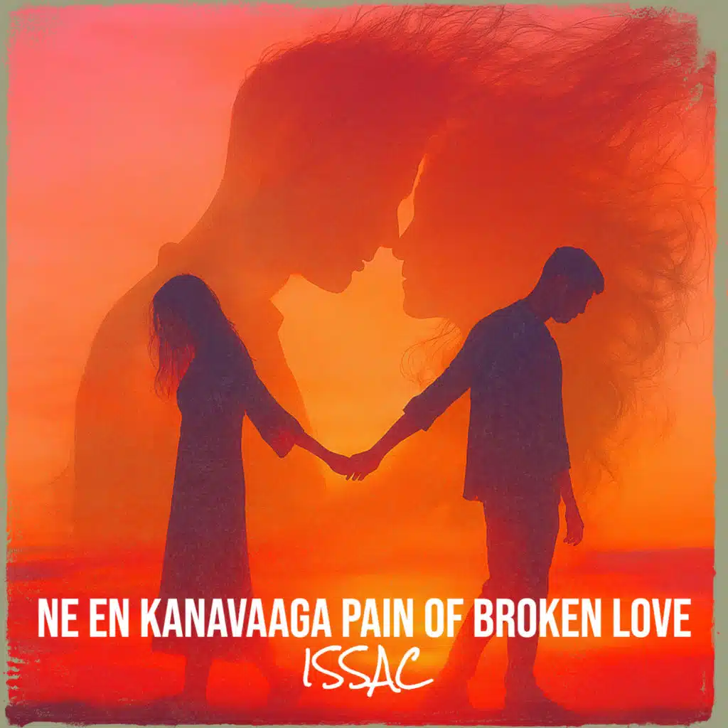 Ne En Kanavaaga Pain of Broken Love