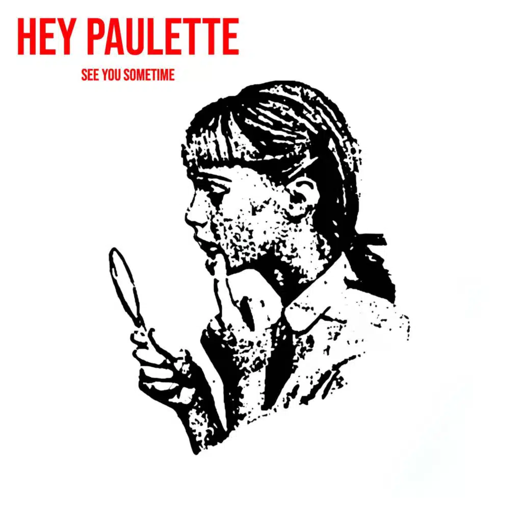 Hey Paulette