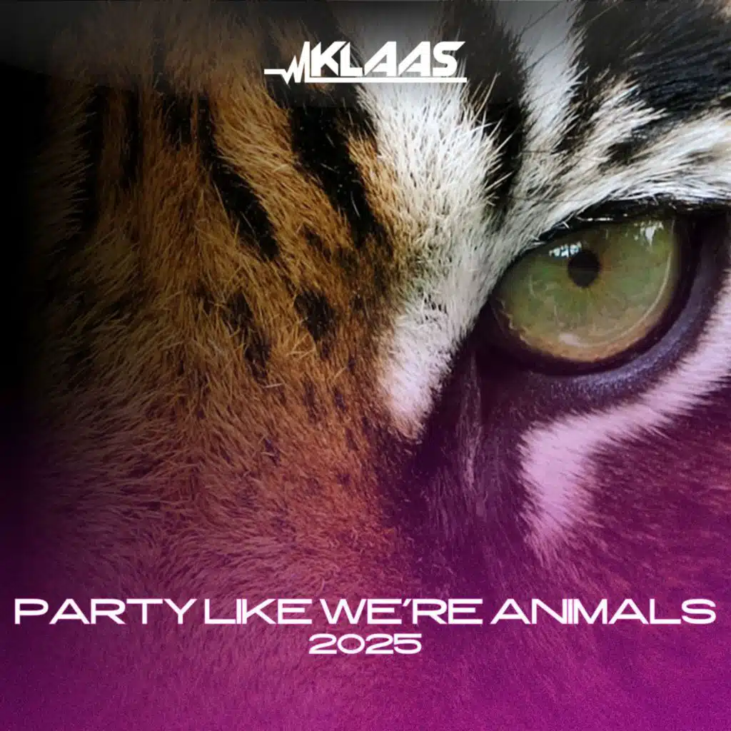 Party Like We're Animals 2025 (Extended Mix)