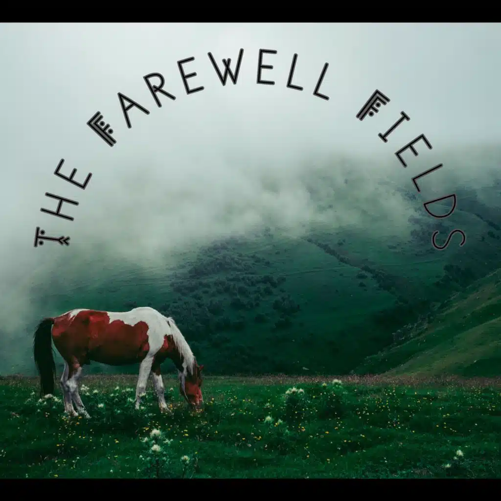 The Farewell Fields (feat. Chloé Mendola)