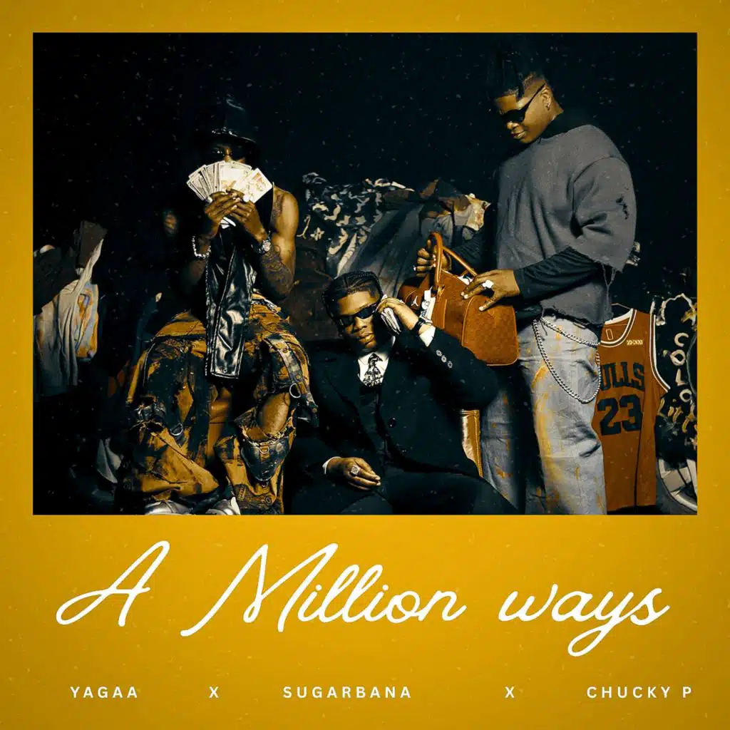 A Million Ways (feat. sugarbana & Chucky P)